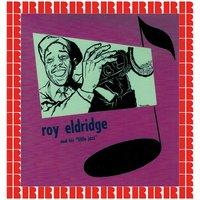 Roy Eldridge And His "Little Jazz"