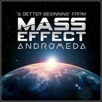 A Better Beginning' (From "Mass Effect: Andromeda")