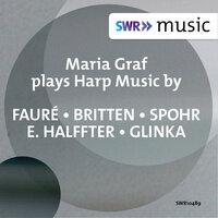 Fauré, Britten, Spohr & Others: Harp Music