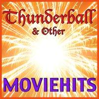 Thunderball & Other Moviehits