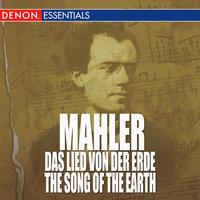 Mahler - Das Lied Von Der Erde - The Song Of The Earth