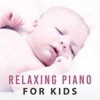 Relaxing Piano for Kids – Music for Baby, Peaceful Sleep, Calm Nap, Classical Lullaby