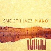 Smooth Jazz Piano – Most Calming Jazz Instrumental, Dinner for Two, Mellow Jazz