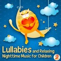 Lullabies and Relaxing Nighttime Music for Children
