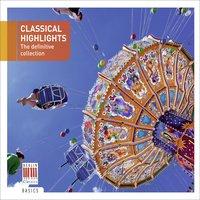 Classical Highlights - The Definitive Collection