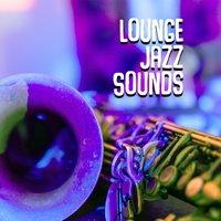 Lounge Jazz Sounds – Mood Jazz Music, Jazz Music Collection