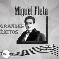 Miguel Fleta - Grandes Éxitos, Vol. 1