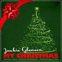 Jackie Gleason: My Christmas