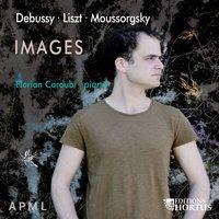 Debussy, Liszt & Moussorgsky: Images