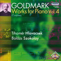 Goldmark: Works for Piano, Vol. 4
