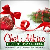 The Christmas Collection: Chet Atkins