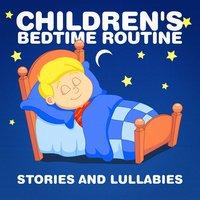 Children's Bedtime Routine (Stories and Lullabies)