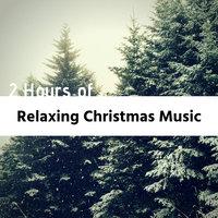 2 Hours of Relaxing Christmas Music - Instrumental Xmas Music, Relaxing Carols, Sounds of Nature