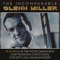 The Incomparable Glenn Miller