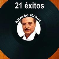 21 Éxitos: Alfredo Kraus