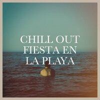 Chill out Fiesta En La Playa