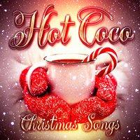 Hot Coco Christmas Songs