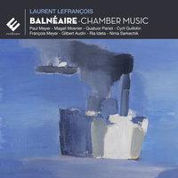 Lefrançois: Balnéaire (Chamber Music)
