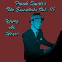 Frank Sinatra The Essentials Vol. II: Young At Heart