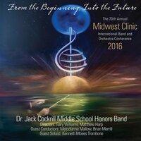 2016 Midwest Clinic: Dr. Jack Cockrill Middle School Honors Band