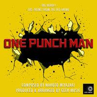 One Punch Man - The Hero!! - Main Theme
