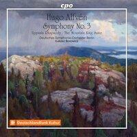 Alfvén: Symphony No. 3 in E Major, Uppsala Rhapsody & The Mountain King Suite