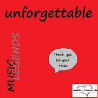 Music Legends - Unforgettable (Thank You for Your Music)
