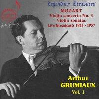 Arthur Grumiaux, Vol. 1: Mozart Violin Concerto No. 3 & Violin Sonatas