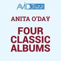 Four Classic Albums (Anita Sings The Most / The Lady Is A Tramp / An Evening With Anita O'Day / Anita)