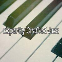 Expertly Crafted Jazz