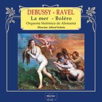 Debussy: La mer - Ravel: Boléro