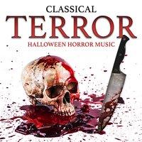 Classical Terror: Halloween Horror Music