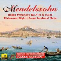 Mendelssohn: Symphony No. 4 in A Major "Italian" & A Midsummer Night's Dream (Incidental Music)