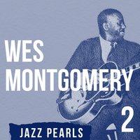 Wes Montgomery, Jazz Pearls 2