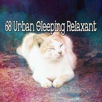 68 Urban Sleeping Relaxant