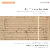 Schubert: Der Triumph der Liebe – The Complete Choral Works for Male Voices, Vol. 2