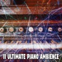 11 Ultimate Piano Ambience