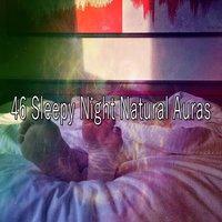 46 Sleepy Night Natural Auras