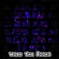 Work The Books