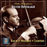 Violin Masterpieces: Oistrakh Plays Bach, Mozart & Tartini
