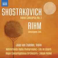 Shostakovich: Violin Concerto No. 1 - Rihm: Gesungene Zeit