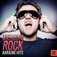 Unfading Rock Karaoke Hits