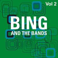 Bing and the Bands Vol 2