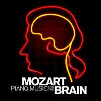 Mozart: Piano Music for the Brain