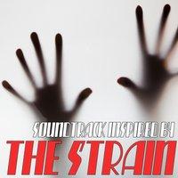 (Soundtrack Inspired By) the Strain