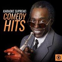 Karaoke Supreme: Comedy Hits