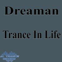 Trance in Life