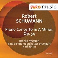 Schumann: Piano Concerto in A Minor, Op. 54