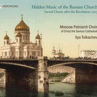 Hidden Music of the Russian Church: Sacred Chants After the Revolution 1917