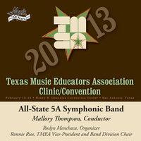 2013 Texas Music Educators Association (TMEA): All-State 5A Symphonic Band